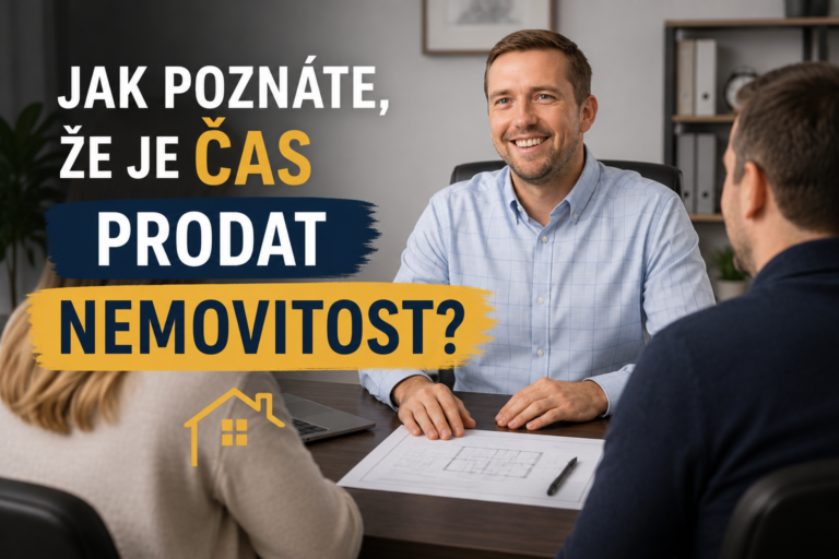 Jak poznáte, že je čas prodat nemovitost? – realitní blog Boris Šosman
